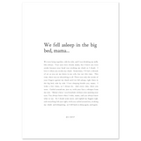 We Fell Asleep In The Big Bed, Mama - Print