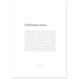 I Fell Asleep, Mama - Print
