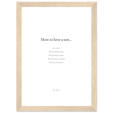 How To Love A Son - Framed Print